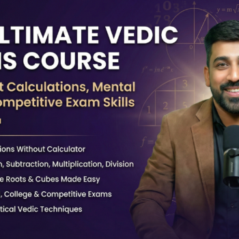 The Ultimate Vedic Maths Course by Ritesh Sethia